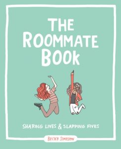 The Roommate Book by Becky Simpson
